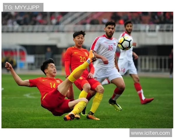 2015年中国与叙利亚足球比赛精彩视频回顾与分析